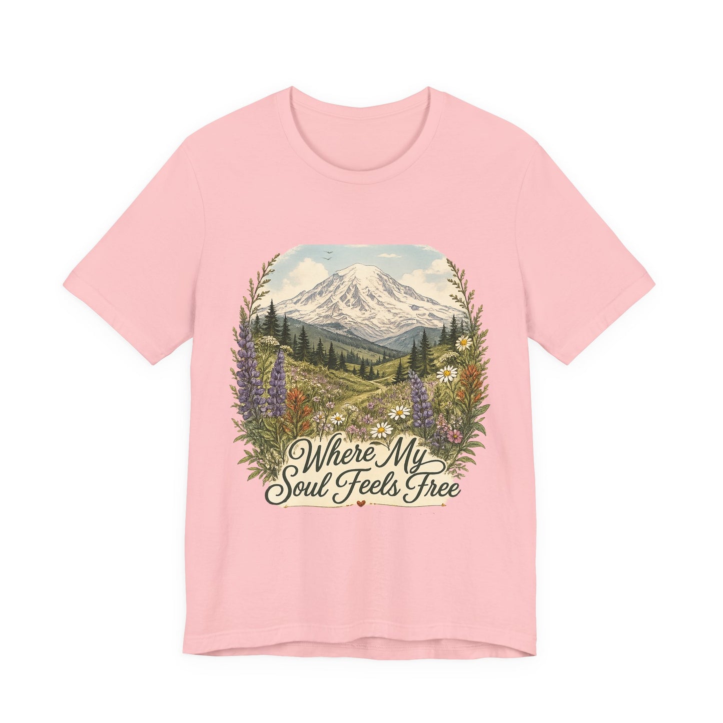 T-Shirt — "Where My Soul Feels Free" Mountain Scenic Tee