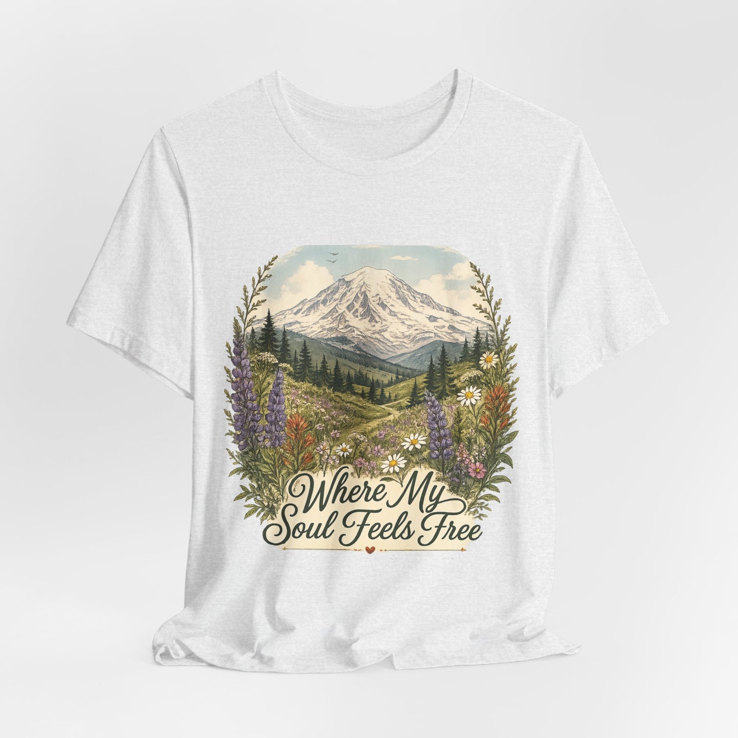T-Shirt — "Where My Soul Feels Free" Mountain Scenic Tee