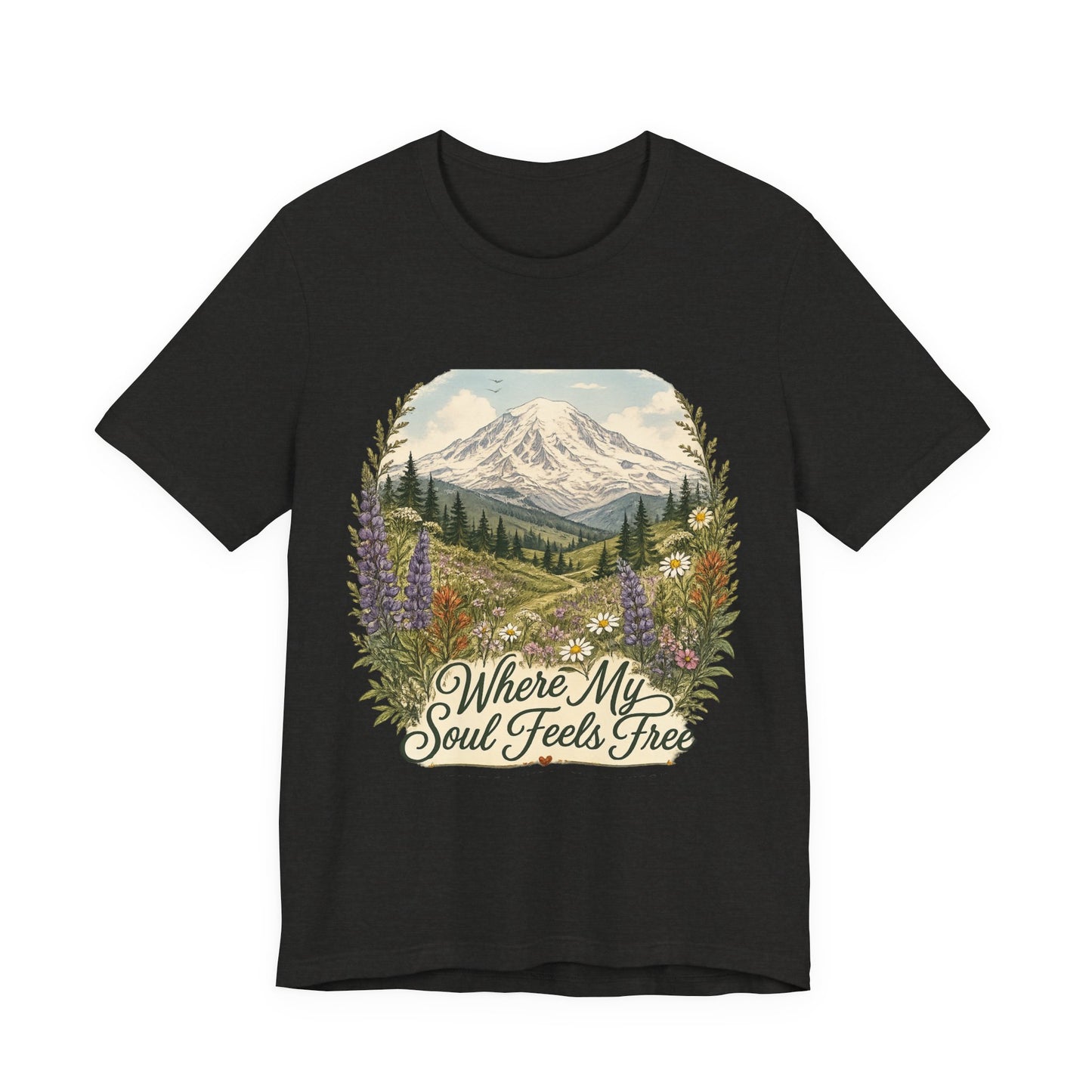 T-Shirt — "Where My Soul Feels Free" Mountain Scenic Tee